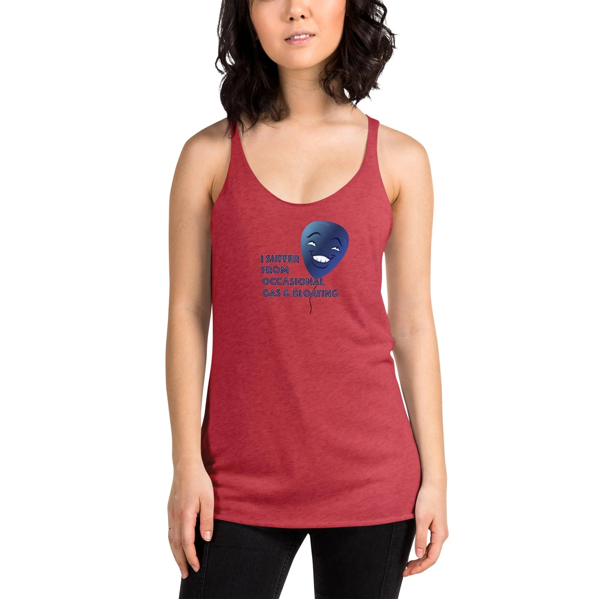 I Suffer From Occasional Gas and Bloating  Women's Racerback Tank